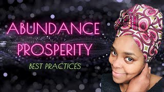 ABUNDANCE.  PROSPERITY.  BEST PRACTICES