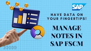 Have data at your fingertips! Collections Notes in SAP FSCM | SAP Training Module