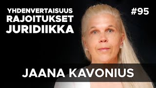 Yhdenvertaisuus, Rajoitukset, Juridiikka - Jaana Kavonius #95