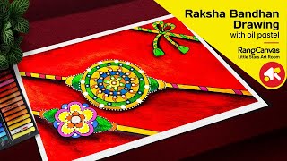 Raksha Bandhan drawing with oil pastel | Raksha Bandhan drawing easy | Rakhi drawing easy