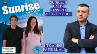 SUNRISE 8 UNIT 4 LESSON 1 ACTIVITY BOOK ئینگلیزی پۆلی هە شت