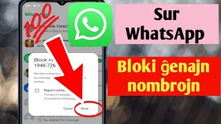 Kiel bloki ĝenajn nombrojn ĉe WhatsApp!! (nova ĝisdatigo 2024)