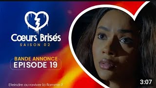 COEUR-BRISÉS - Saison 2 - Episode 19 **VOSTFR**