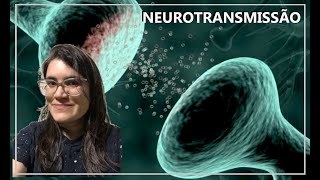 Neurotransmissão - sinapses químicas