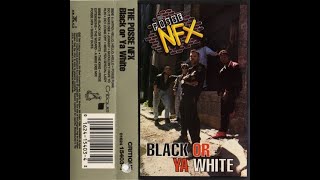 The Posse NFX - Black Or Ya White