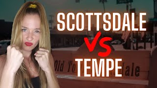 TOP TWO Cities in Arizona- Scottsdale V.S. Tempe