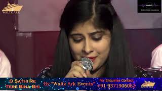 O Sathi Re Tere Bina Bhi Kya Jeena | Live Performance | By Waltz Ark Events  | At Waltz Ark Studios