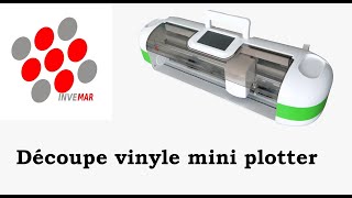 Découpe vinyle mini plotter