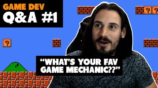 What's My Favorite Game Mechanic?? (Game Dev Q&A - Part 1)