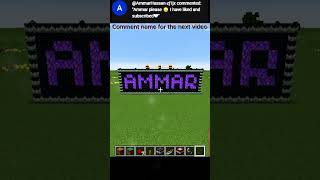 Comment your name for the next video (Ammar) #minecraft #game #minecraftgameplay #name#gaming #dream