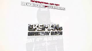 Breakin Science & Overload present MC Eksman's Birthday Bash 2018 (Advert)