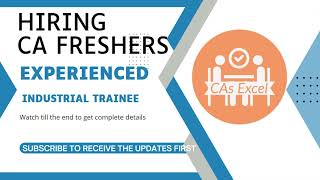 Hiring CA freshers/ industrial trainee/ experienced| #caexperienced #cajobs #cafreshers