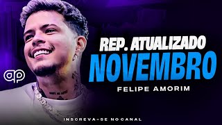 FELIPE AMORIM - REP. ATUALIZADO NOVEMBRO 2023 | MUSICAS NOVAS EM ALTA QUALIDADE - CD NOVO 2023