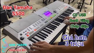 Đàn Yamaha S500 - Bán đàn organ đi show giá rẻ