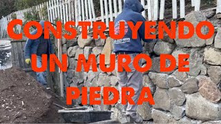 Cómo construimos  un muro de  contención con piedras naturales .