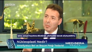 Nükleoplasti Nedir? Bel ve Boyun Fıtığında Ameliyatsız Çözüm – Uzm. Dr. Kürşat GÜL Anlatıyor