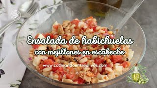 Ensalada de Habichuelas con Mejillones en Escabeche,  Receta fácil y rápida, ideal para el verano.