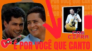 É por você que canto | Como tocar no violão | Acordes e ritmo | Leandro e Leonardo | Acacio Aleluia