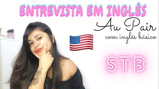 Entrevista em ingles na STB, Intercambio de Au Pair