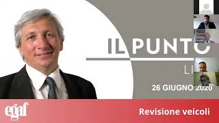 Il Punto Live: Revisioni veicoli - 26.6.2020 - Emanuele Biagetti - funzionario tecnico DTNAGP