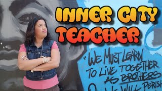 Inner City Teaching in Title 1 Schools - My Experiences