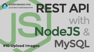 Implement Image Uploader in NodeJS API - Rest API with NodeJS and MySQL (2020)