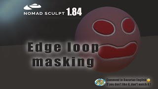 Nomad Sculpt - Mask edge loop - mask edge - Tutorial (V1.84 - 24.12.2023)