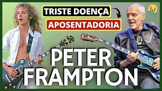 A DOENÇA DE PETER FRAMPTON QUE ESTÁ FAZENDO SE APOSENTAR | SHOW ME THE WAY | BABY I LOVE YOUR WAY🎶