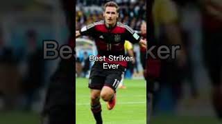 The Best Striker Ever