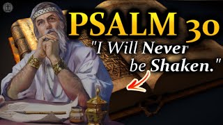 Psalm 30 - "I Will Exalt You, Lord" (With Words - NIV)