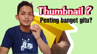 Seberapa Penting Thumbnail Video Youtube ⁉️