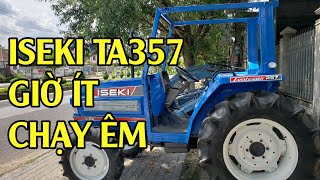 ISEKI TA357 -  Giờ ít chạy êm! Máy Cày Đức Đạt. ĐT 0986.782.167