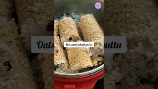 Healthy oats and wheat puttu 😊#oatsputtu#wheatputtu#