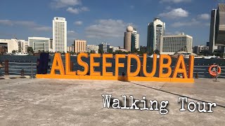 Al Seef Dubai || walking tour Al Seef old Dubai