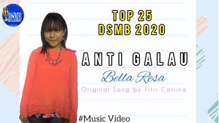 ANTI GALAU - FITRI CARLINA (BELLA RESA) | TOP 25 DSMB 2020