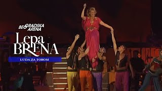 Lepa Brena - Luda za tobom - LIVE | BEOGRADSKA ARENA 2011