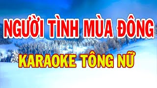 Người Tình Mùa Đông Karaoke Tông Nữ Thành Lý Organ