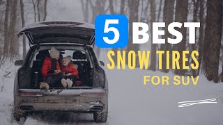 ⭕ Top 5 Best Snow Tires for SUV 2023 [Review and Guide]