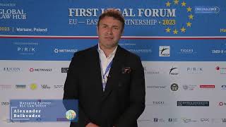 Alexander Bolkvadze about the II Legal Forum EU – EASTERN PARTNERSHIP 2023