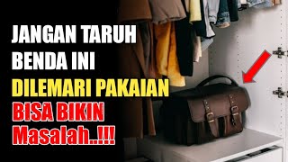 BIKIN SIAL SEISI RUMAH! Benda Pembawa Sial Jika Ditaruh Di Dalam Lemari Pakaian