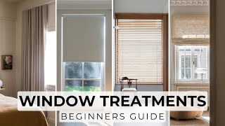 Beginners Guide To Choosing Window Treatments - Curtains, Romans, Blinds, Shades, Shutters & More