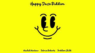 Happy Daze Riddim Mix (SOCA 2023) Machel Montano,Patrice Roberts,Problem Child