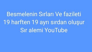 Besmlen'in Çok kapsamlı Sırları ve fazileti