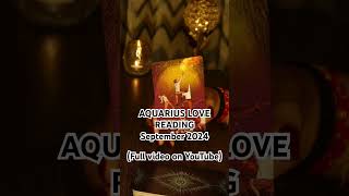 AQUARIUS LOVE READING                        September 2024