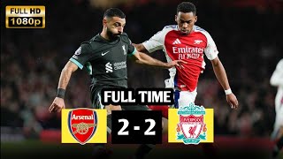 ARSENAL VS LIVERPOOL (2-2) | HIGHLIGHT & GOALS FULL HD | ENGLISH PREMIER LEAGUE 2024/2025