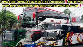 CUMA 6 UNIT ARMADA YANG STAR DARI BEKASI‼️//AKSI DRIVER MUDA MPM MEMAINKAN BASURI SEPANJANG JALAN