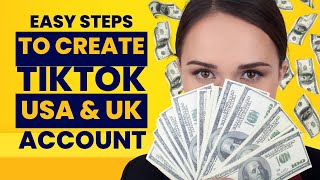 TikTok USA and UK Account Creation Secrets Revealed in 2024