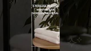 manfaat kan sebelum menyesal 5 perkara penting ini#islam #youtubeshorts