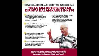 Ganjar Pranowo Adalah Sosok Yang Berintegritas, Tidak Ada Keterlibatan Dirinya Dalam Kasus E KTP!