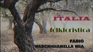 Canti Popolari - Fabio - Marchigianella mia